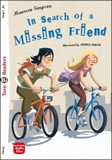 Εικόνα από TEEN ELI READERS 1: IN SEARCH OF A MISSING FRIEND (+ DOWNLOADABLE MULTIMEDIA)