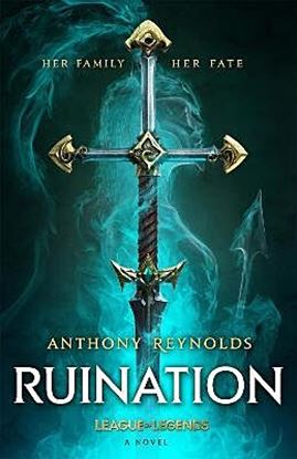 Εικόνα της RUINATION: A LEAGUE OF LEGENDS NOVEL