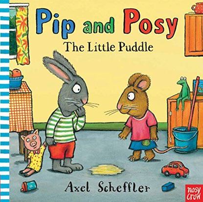 Εικόνα της PIP AND POSY: THE LITTLE PUDDLE HC