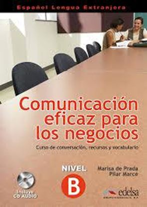 Εικόνα της COMUNICACION EFICAZ PARA LOS NEGOCIOS – ALUMNO+ AUDIO + CLAVES + TRANSCRIPCIONES