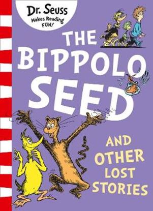Εικόνα της DR SEUSS : THE BIPPOLO SEED AND OTHER LOST STORIES PB
