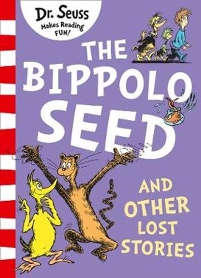 Εικόνα από DR SEUSS : THE BIPPOLO SEED AND OTHER LOST STORIES PB