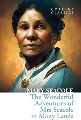 Εικόνα της COLLINS CLASSICS : THE WONDERFUL ADVENTURES OF MRS SEACOLE IN MANY LANDS PB A