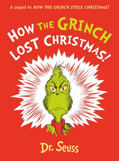 Εικόνα από DR. SEUSS : HOW THE GRINCH LOST CHRISTMAS!(A SEQUEL TO HOW THE GRINCH STOLE CHRISTMAS!) HC