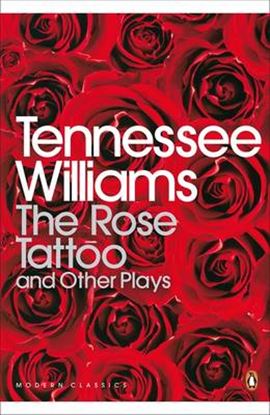 Εικόνα της PENGUIN MODERN CLASSICS : THE ROSE TATTOO AND OTHER PLAYS PB B FORMAT