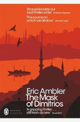 Εικόνα της PENGUIN MODERN CLASSICS: THE MASK OF DIMITRIOS PB B FORMAT