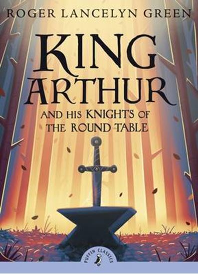 Εικόνα από PUFFIN CLASSICS : KING ARTHUR AND HIS KNIGHTS OF THE ROUND TABLE PB A FORMAT
