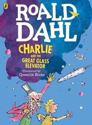 Εικόνα της ROALD DAHL'S: CHARLIE AND THE GREAT GLASS ELEVATOR (COLOUR EDITION)