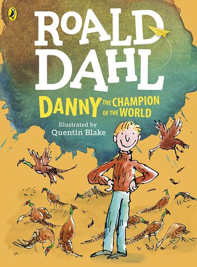 Εικόνα από ROALD DAHL'S : DANNY AND THE CHAMPION OF THE WORLD (COLOUR EDITION)