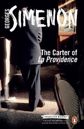 Εικόνα της PENGUIN MODERN CLASSICS : THE CARTER OF 'LA PROVIDENCE' : INSPECTOR MAIGRET #4