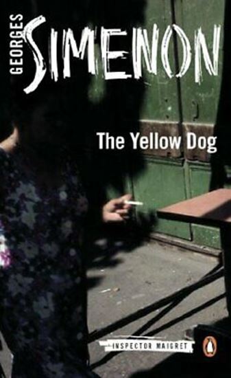 Εικόνα από PENGUIN MODERN CLASSICS : THE YELLOW DOG : INSPECTOR MAIGRET #5