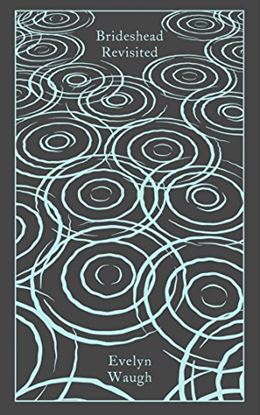 Εικόνα της PENGUIN CLASSICS CLOTHBOUND: BRIDESHEAD REVISITED: THE SACRED AND PROFANE MEMORIES OF CAPTAIN CHARLES RYDER HC