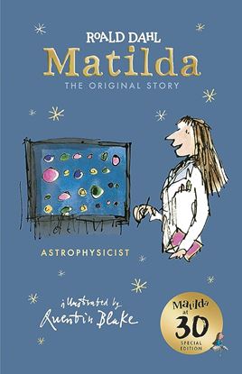 Εικόνα της ROALD DAHL'S : MATILDA AT 30 : ASTROPHYSICIST HC