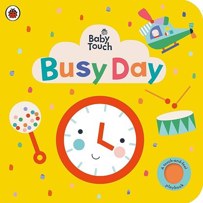Εικόνα της BABY TOUCH: BUSY DAY BOARD BOOK