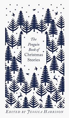 Εικόνα της PENGUIN CLASSICS CLOTHBOUND: THE PENGUIN BOOK OF CHRISTMAS STORIES : FROM HANS CHRISTIAN ANDERSEN TO ANGELA CARTER HC