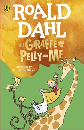 Εικόνα από ROALD DAHL'S : THE GIRAFFE AND THE PELLY AND ME PB