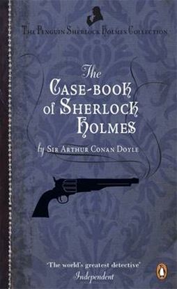 Εικόνα της THE PENGUIN SHERLOCK HOLMES COLLECTION 9: THE CASE-BOOK OF SHERLOCK HOLMES PB A FORMAT