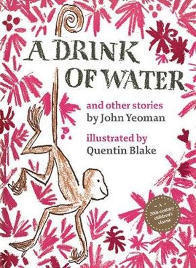 Εικόνα από A DRINK OF WATER : AND OTHER STORIES HC