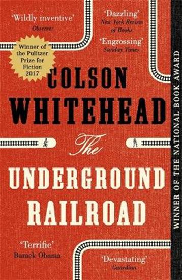 Εικόνα από THE UNDERGROUND RAILROAD - WINNER OF THE PULITZER PRIZE OF FICTION 2017