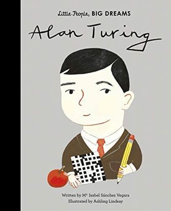 Εικόνα της LITTLE PEOPLE, BIG DREAMS: ALAN TURING HC