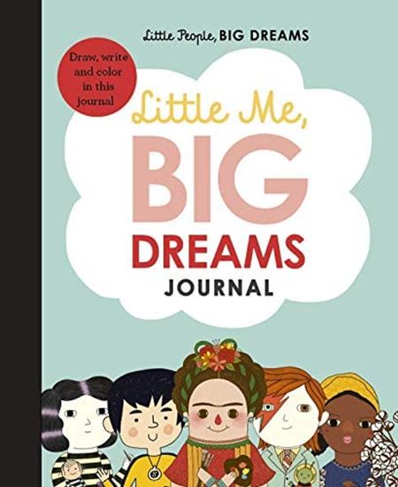 Εικόνα από LITTLE PEOPLE, BIG DREAMS: LITTLE ME, BIG DREAMS JOURNAL HC