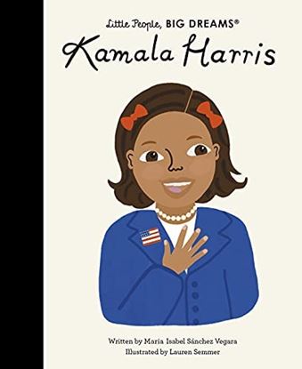 Εικόνα της LITTLE PEOPLE, BIG DREAMS: KAMALA HARRIS HC