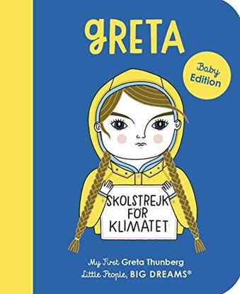 Εικόνα της LITTLE PEOPLE, BIG DREAMS: GRETA THUNBERG BOARD BOOK