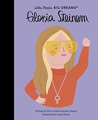 Εικόνα της LITTLE PEOPLE, BIG DREAMS: GLORIA STEINEM HC