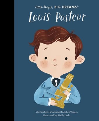 Εικόνα της LITTLE PEOPLE BIG DREAMS : LOUIS PASTEUR - VOL. 96 HC