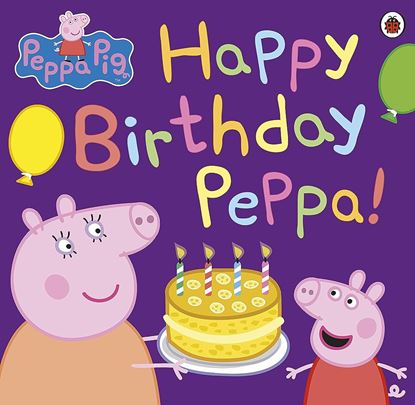 Εικόνα της PEPPA PIG: HAPPY BIRTHDAY PEPPA! PAPERBACK / SOFTBACK