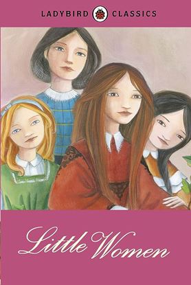 Εικόνα της LADYBIRD CLASSICS: LITTLE WOMEN HARDBACK