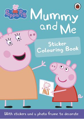 Εικόνα της PEPPA PIG: MUMMY AND ME STICKER COLOURING BOOK ACTIVITY BOOK