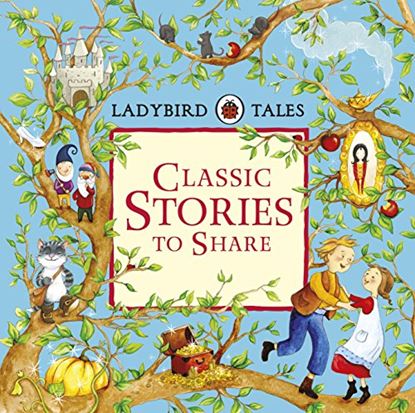 Εικόνα της LADYBIRD TALES: CLASSIC STORIES TO SHARE HARDBACK