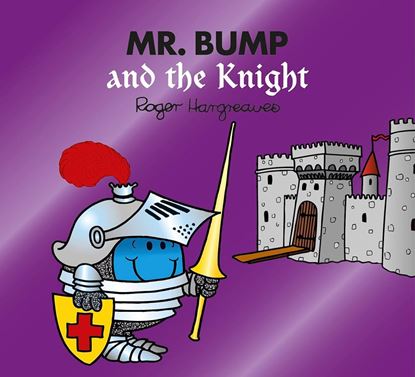 Εικόνα της MR. MEN CLASSIC LIBRARY — MR. BUMP AND THE KNIGHT PB