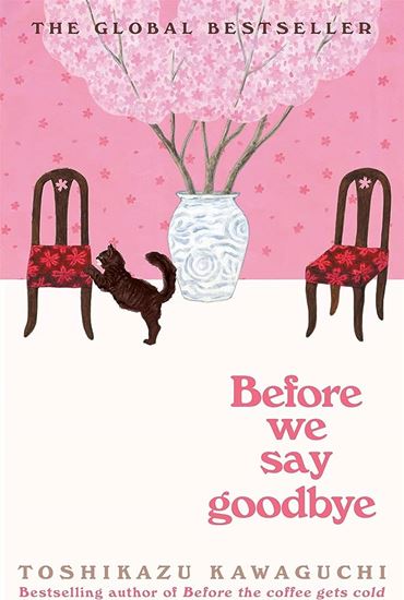 Εικόνα από BEFORE THE COFFEE GETS COLD 4: BEFORE WE SAY GOODBYE