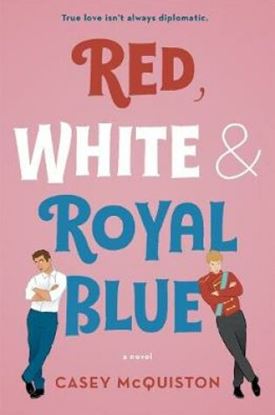 Εικόνα της RED, WHITE & ROYAL BLUE - FILM TIE-IN
