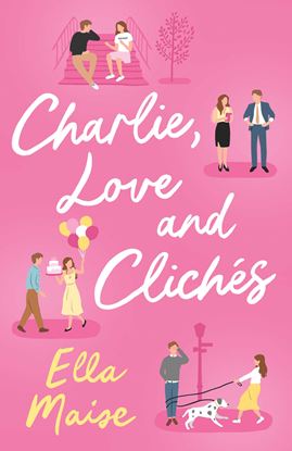 Εικόνα της CHARLIE, LOVE AND CLICHE
