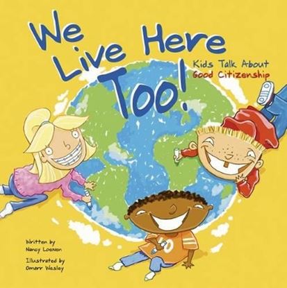 Εικόνα της WE LIVE HERE TOO!: KIDS TALK ABOUT GOOD CITIZENSHIP (KIDS TALK)
