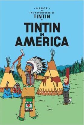 Εικόνα της THE ADVENTURES OF TINTIN — TINTIN IN AMERICA PB