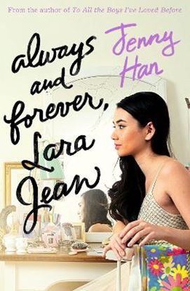 Εικόνα της TO THE ALL BOYS I'VE LOVED BEFORE 3: ALWAYS AND FOREVER , LARA JEAN PB