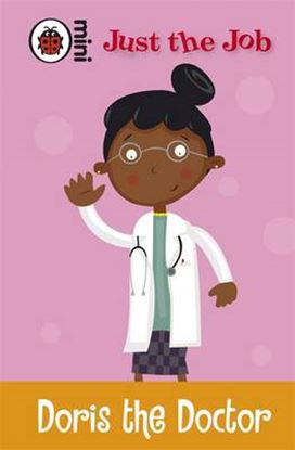 Εικόνα της LADYBIRD MINI: JUST THE JOB: DORIS THE DOCTOR HC MINI