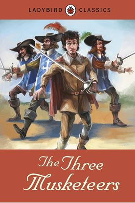 Εικόνα της LADYBIRD CLASSICS: THE THREE MUSKETEERS HARDBACK