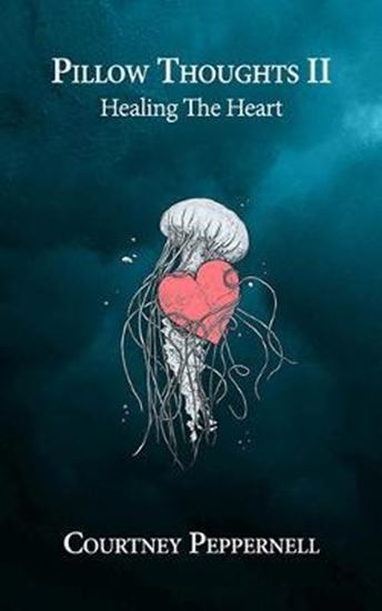 Εικόνα από PILLOW THOUGHTS II : HEALING THE HEART PB
