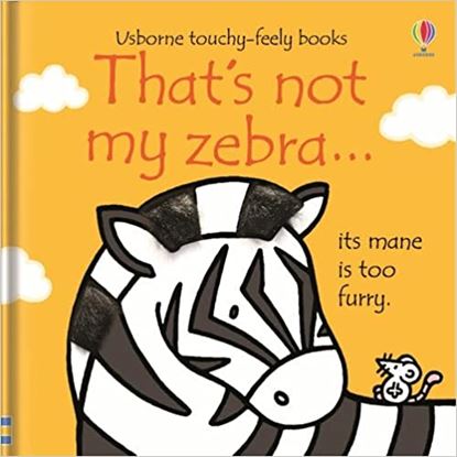 Εικόνα της USBORNE TOUCHY-FEELY : THAT'S NOT MY ZEBRA HC BBK