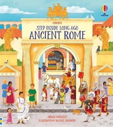 Εικόνα της USBORNE : STEP INSIDE LONG AGO ANCIENT ROME HC BBK