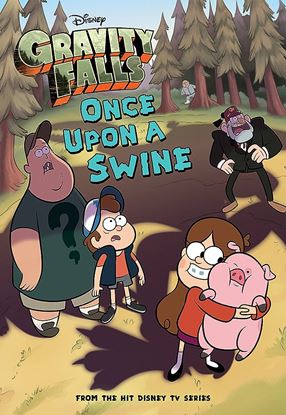Εικόνα της GRAVITY FALLS: ONCE UPON A SWINE (GRAVITY FALLS CHAPTER BOOK #2)