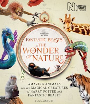 Εικόνα της FANTASTIC BEASTS: THE WONDER OF NATURE: AMAZING ANIMALS AND THE MAGICAL CREATURES OF HARRY POTTER AN PB
