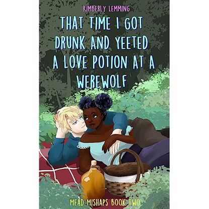 Εικόνα της THAT TIME I GOT DRUNK AND YEETED A LOVE POTION AT A WEREWOLF