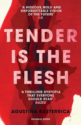 Εικόνα της TENDER IS THE FLESH