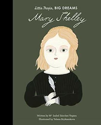 Εικόνα της LITTLE PEOPLE, BIG DREAMS: MARY SHELLEY HC